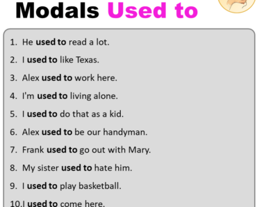 10 Sentences of Modals Used to, Examples of Used to Sentences