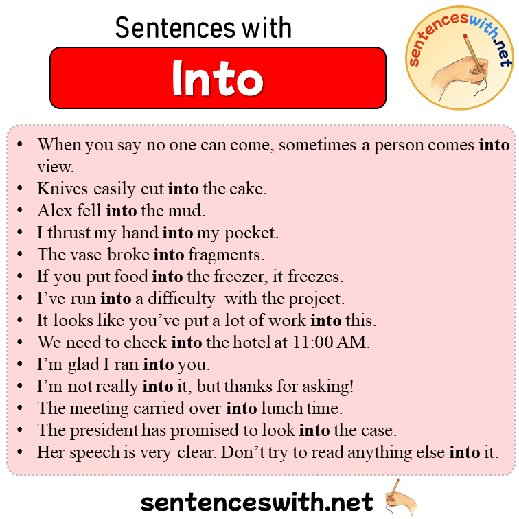 Sentences with Into, 17 Sentences about Into