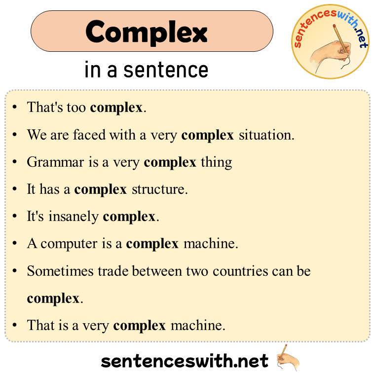 Complex in a Sentence, Sentences of Complex in English