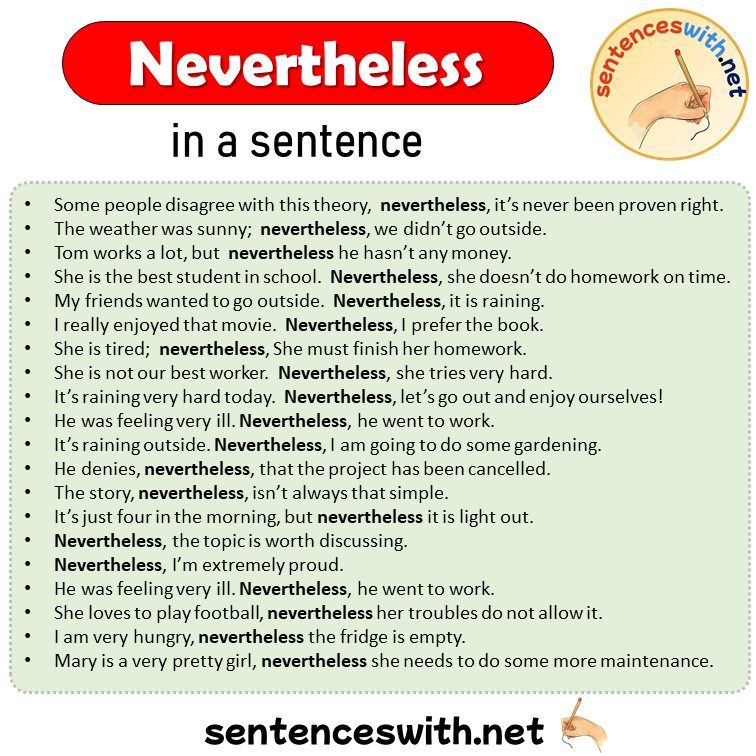 Nevertheless in a Sentence, Sentences of Nevertheless in English