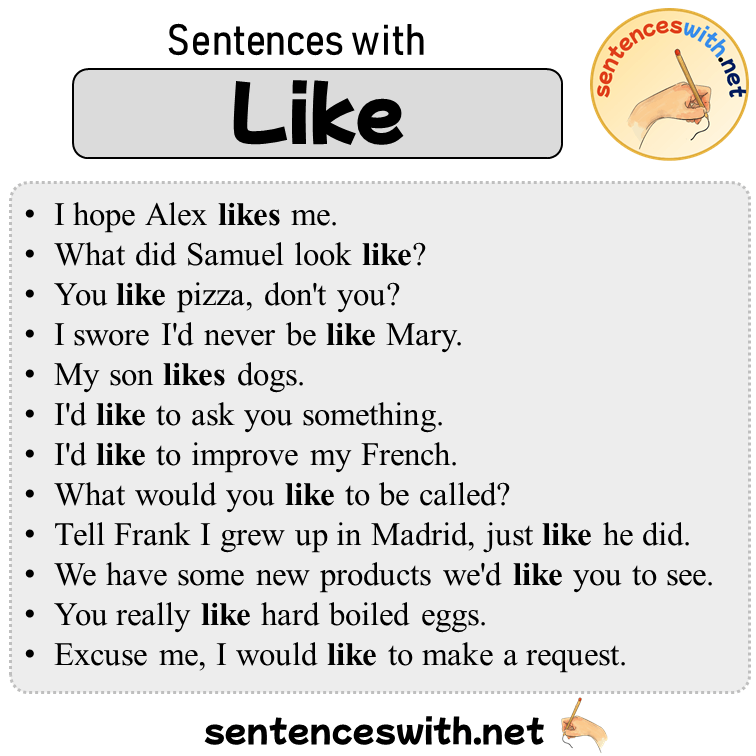 Sentences with Like, 12 Sentences about Like in English