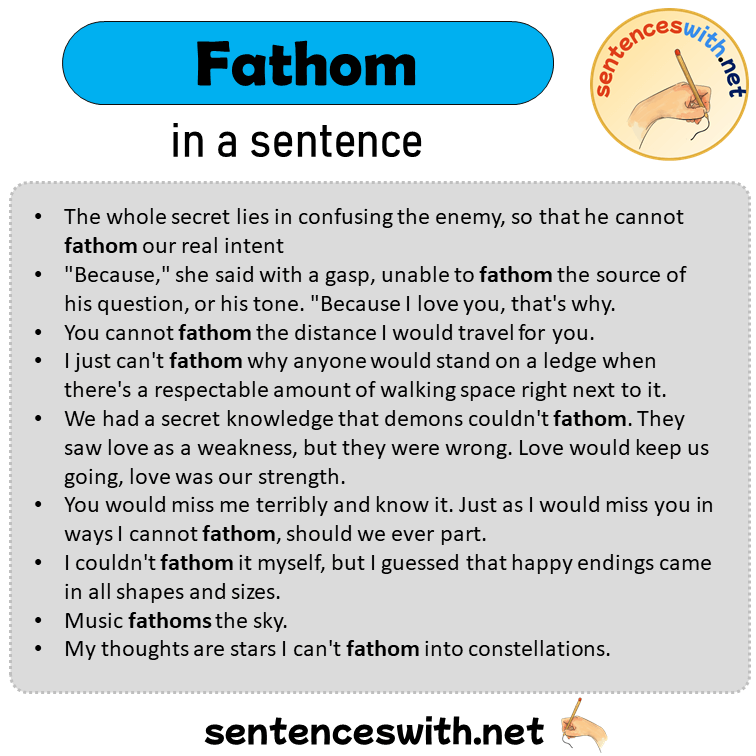 Fathom in a Sentence, Sentences of Fathom in English