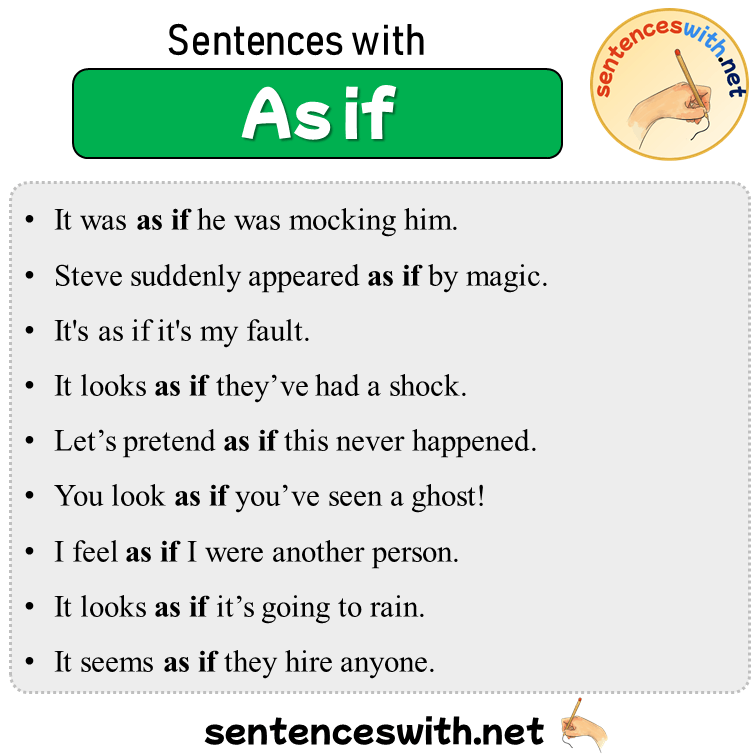 Sentences with As if, Sentences about As if in English