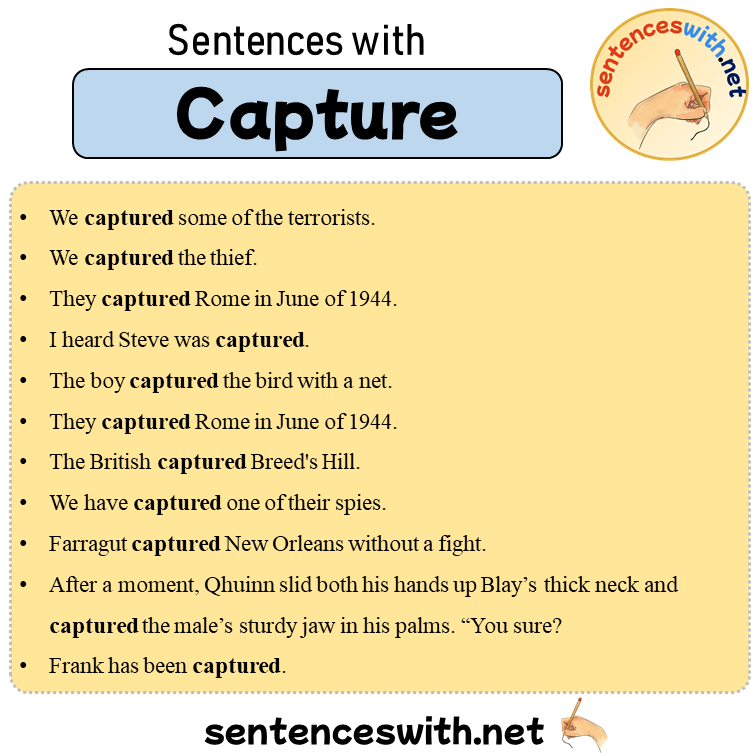 Sentences with Capture, 11 Sentences about Capture in English