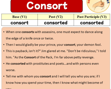 Sentences with Consort, Past and Past Participle Form Of Consort V1 V2 V3