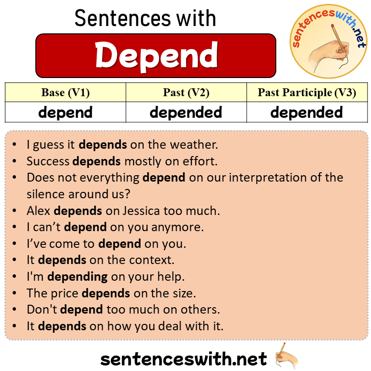 Sentences with Depend, Past and Past Participle Form Of Depend V1 V2 V3