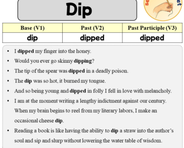 Sentences with Dip, Past and Past Participle Form Of Dip V1 V2 V3