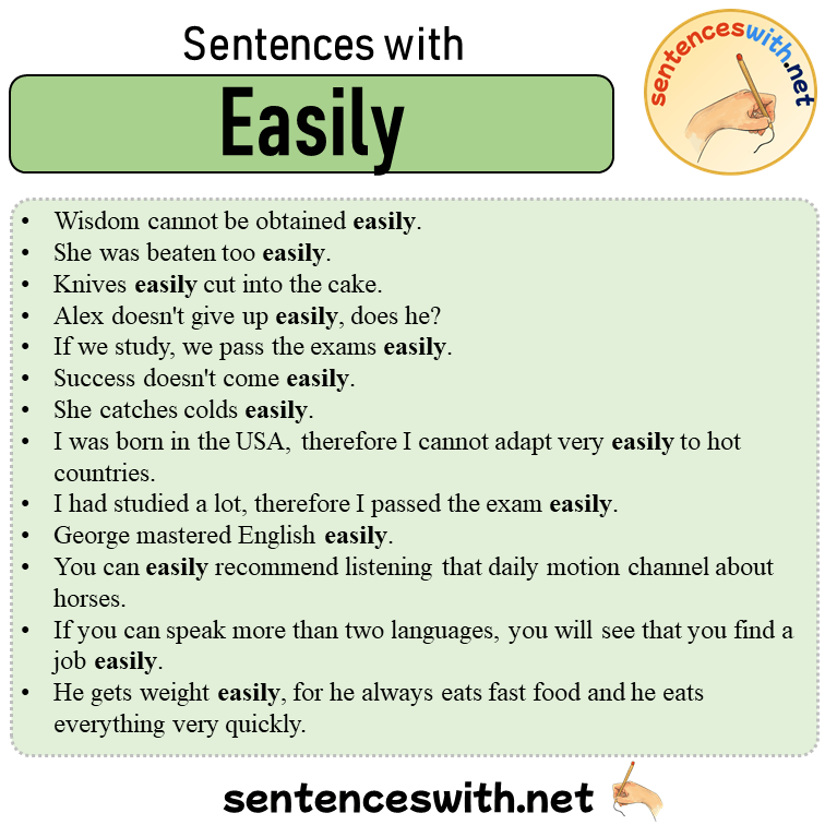 Sentences with Easily, 13 Sentences about Easily in English