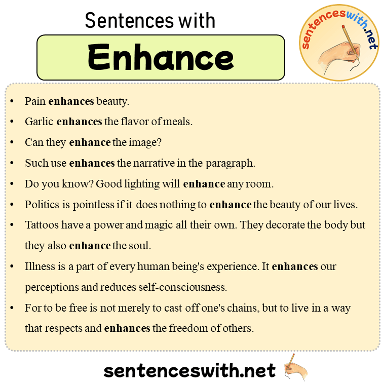 Sentences with Enhance, Sentences about Enhance in English