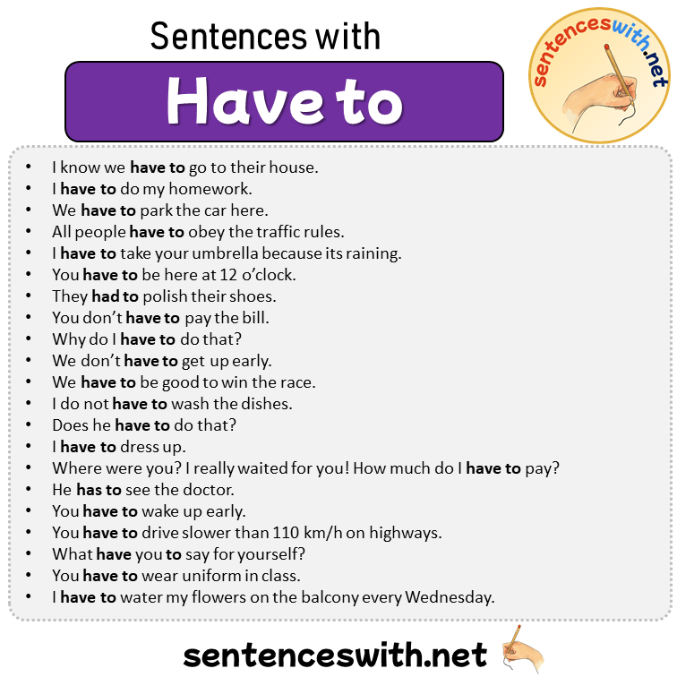 Sentences with Have to, 21 Sentences about Have to in English
