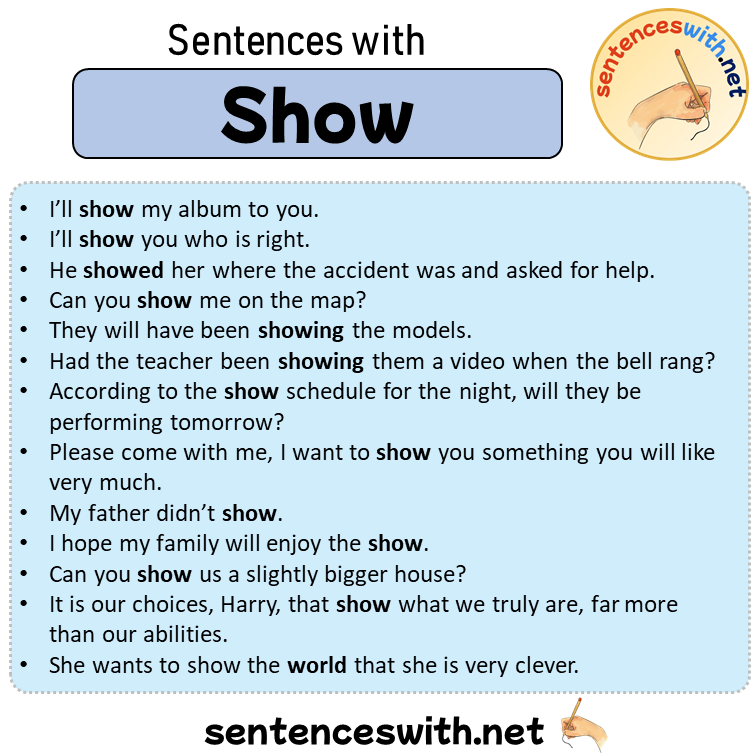 Sentences with Show, 13 Sentences about Show in English