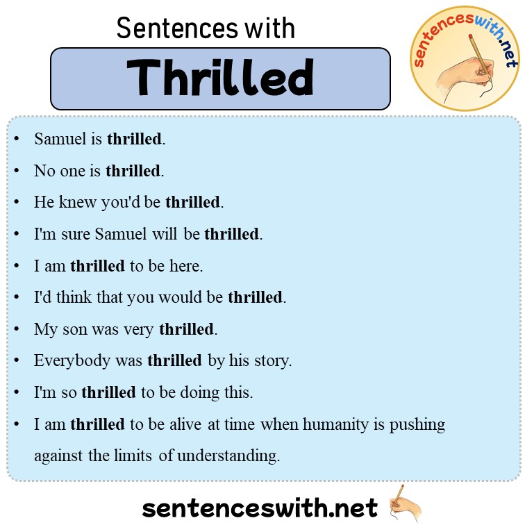 Sentences with Thrilled, 10 Sentences about Thrilled in English