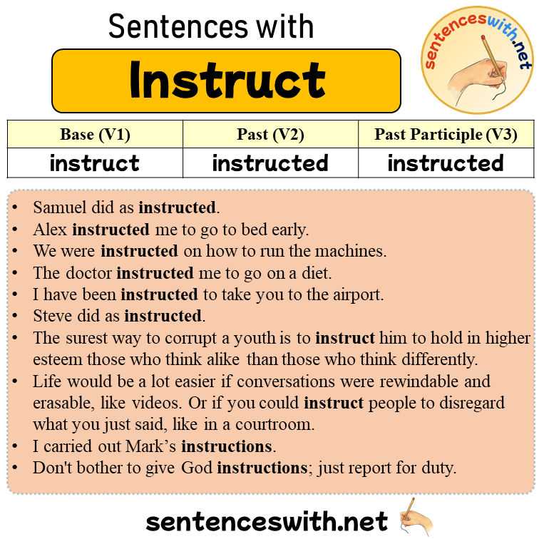 Sentences with instruct, Past and Past Participle Form Of instruct V1 V2 V3
