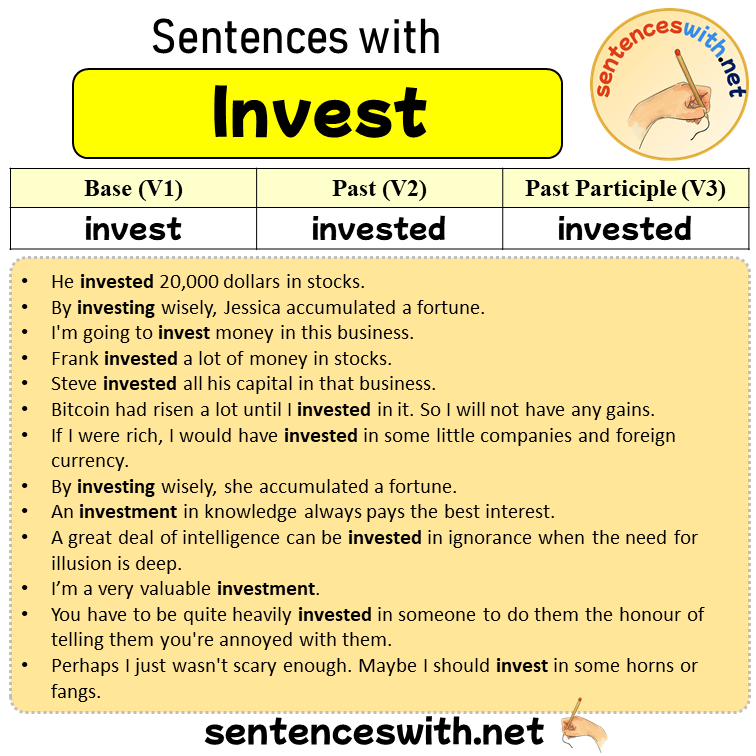 Sentences with Invest, Past and Past Participle Form Of Invest V1 V2 V3
