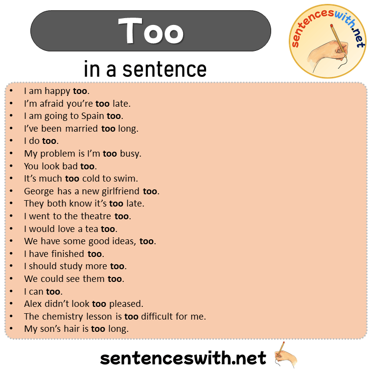 Too in a Sentence, Sentences of Too in English