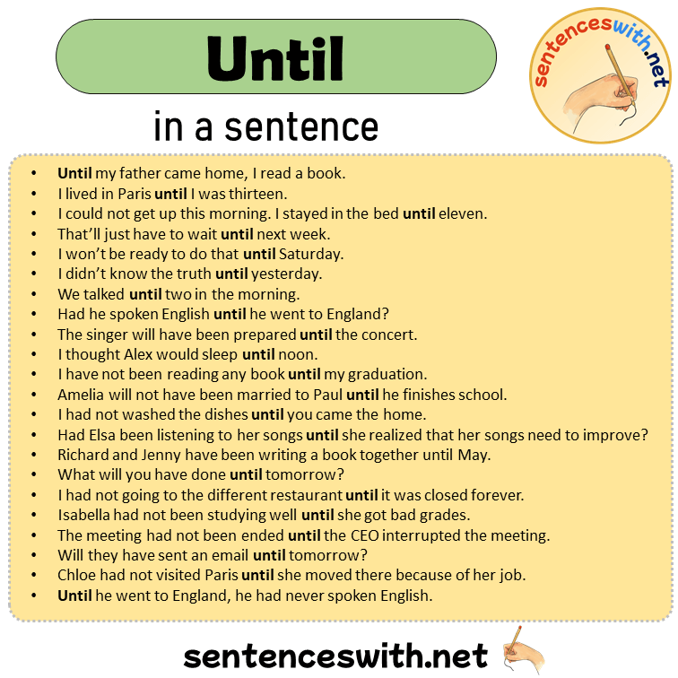 Until in a Sentence, Sentences of Until in English