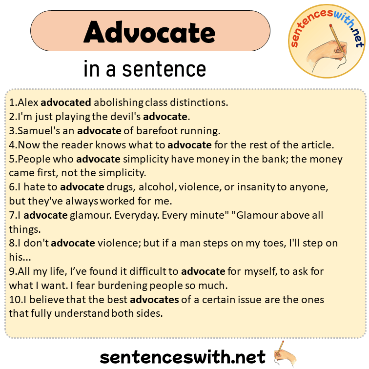 Advocate in a Sentence, Sentences of Advocate in English