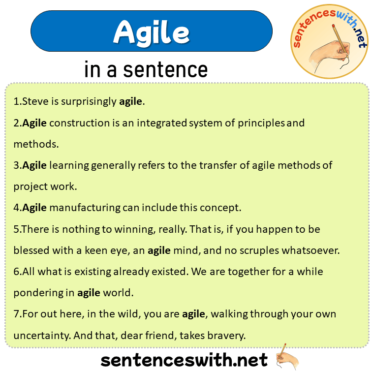 Agile in a Sentence, Sentences of Agile in English