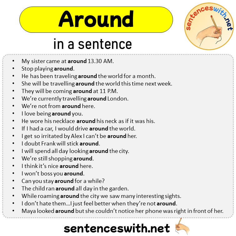 Around in a Sentence, Sentences of Around in English