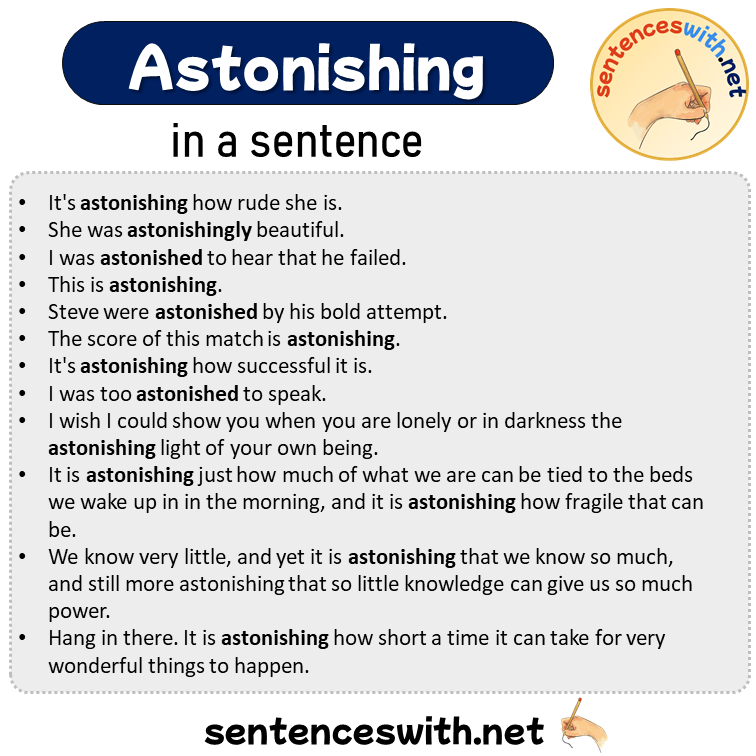 Astonishing in a Sentence, Sentences of Astonishing in English