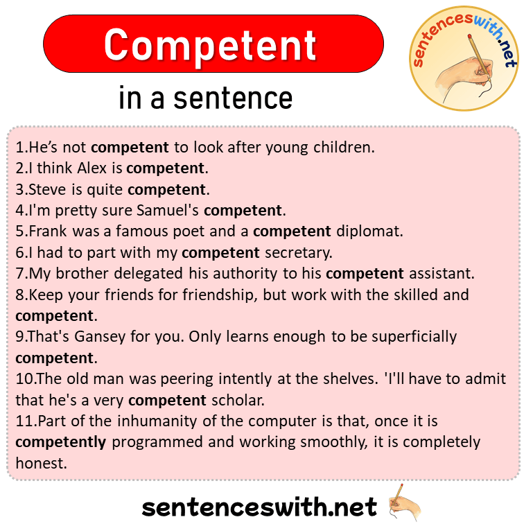 Competent in a Sentence, Sentences of Competent in English