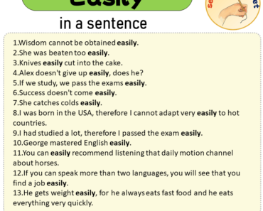 Easily in a Sentence, Sentences of Easily in English