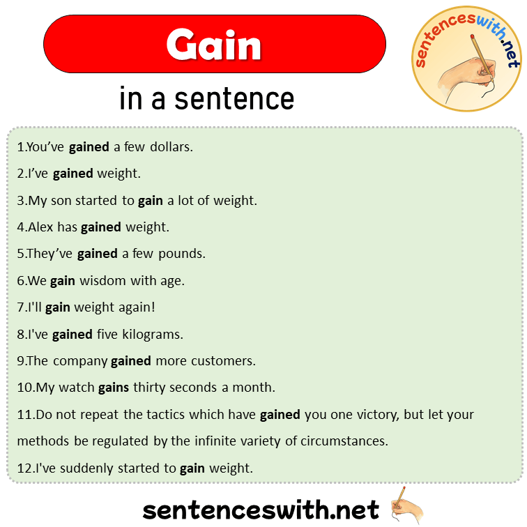 Gain in a Sentence, Sentences of Gain in English