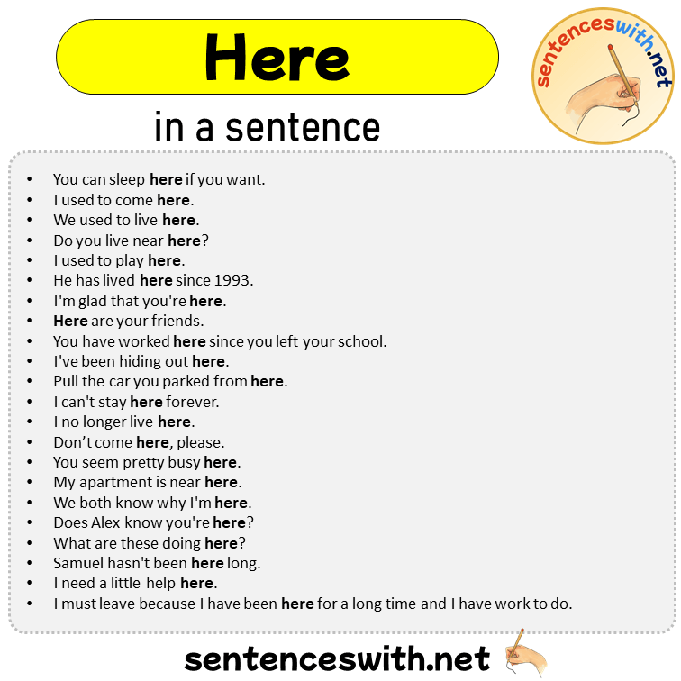Here in a Sentence, Sentences of Here in English