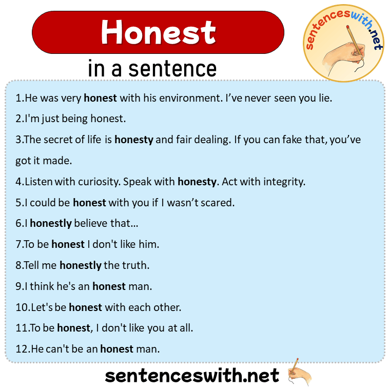 Honest in a Sentence, Sentences of Honest in English