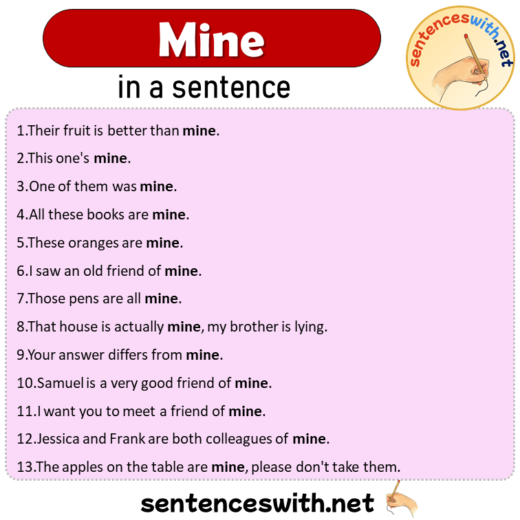 Mine in a Sentence, Sentences of Mine in English
