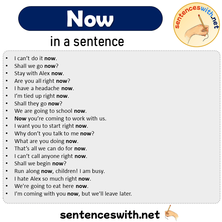 Now in a Sentence, Sentences of Now in English