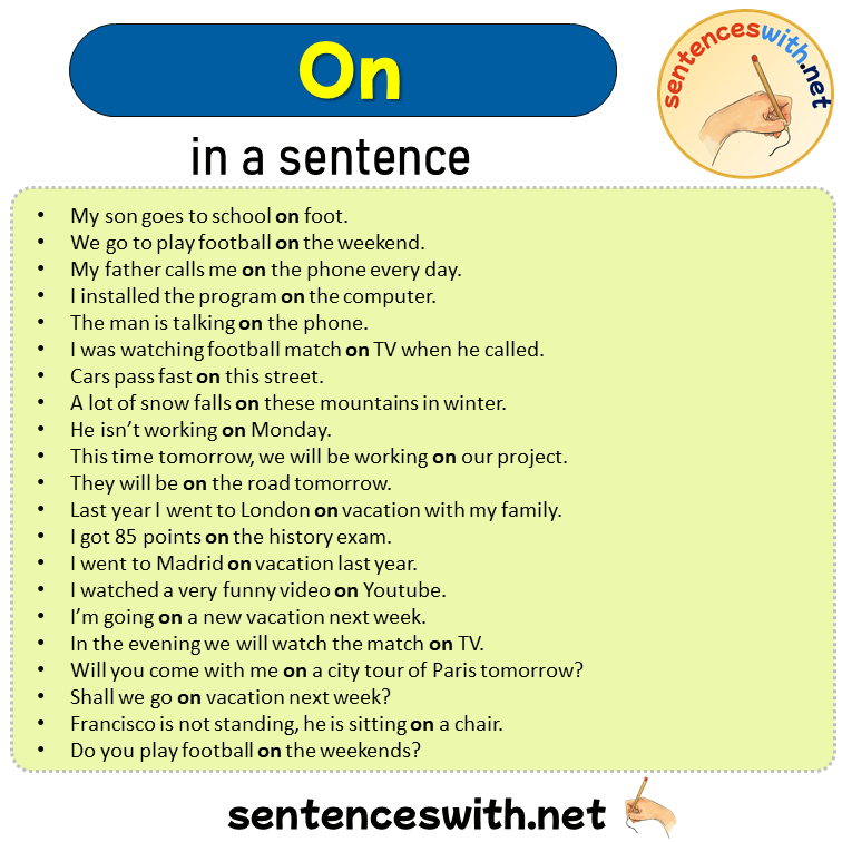 On in a Sentence, Sentences of On in English