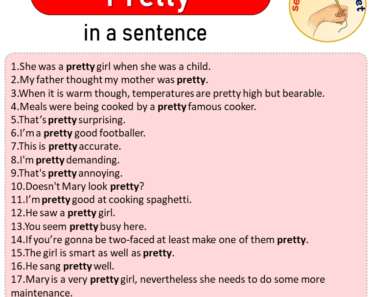 Pretty in a Sentence, Sentences of Pretty in English