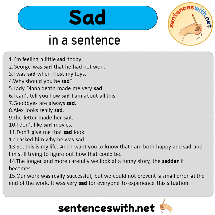 Sad in a Sentence, Sentences of Sad in English