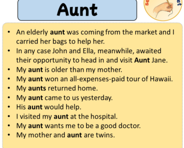 Sentences with Aunt, 25 Sentences about Aunt in English