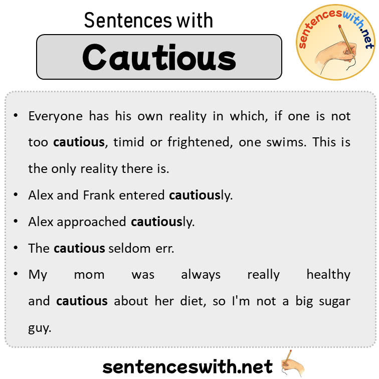 Sentences with Cautious, Sentences about Cautious in English