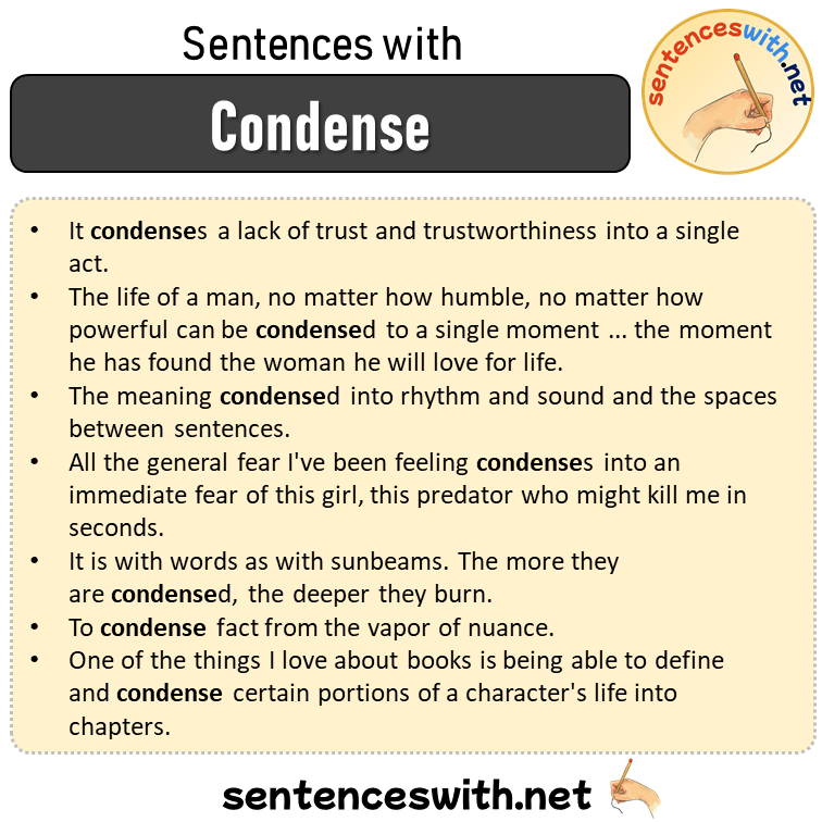 Sentences with Condense, Sentences about Condense in English