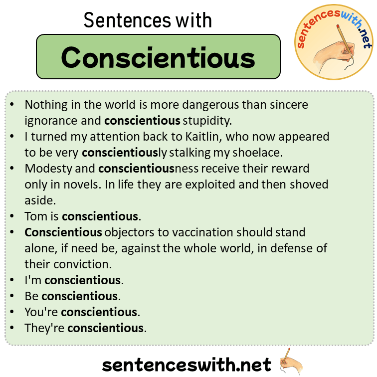Sentences with Conscientious, Sentences about Conscientious in English