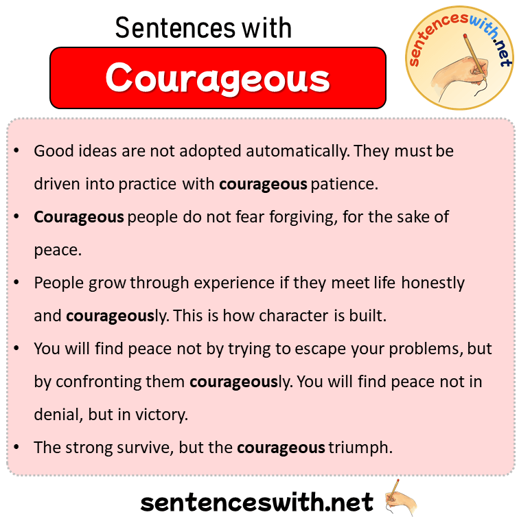 Sentences with Courageous, Sentences about Courageous in English
