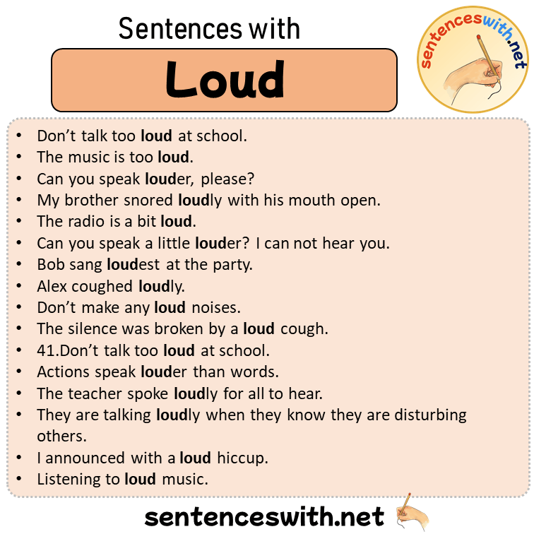 Sentences with Loud, Sentences about Loud in English