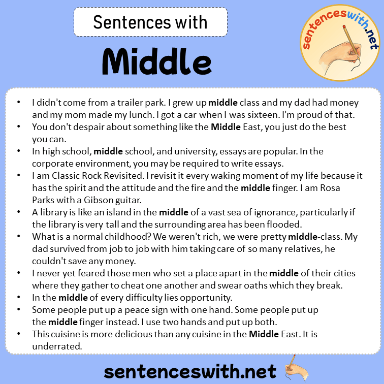 Sentences with Middle, Sentences about Middle in English