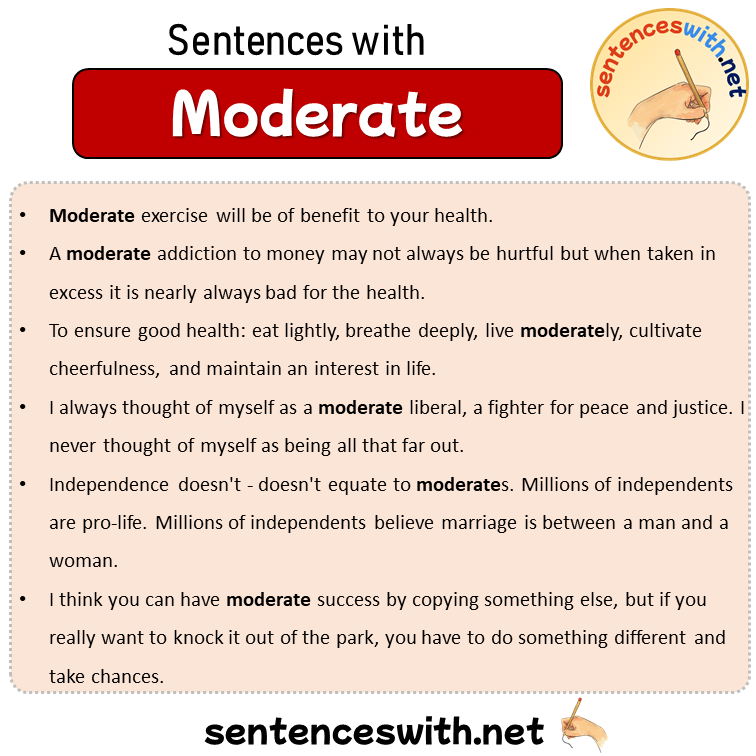 Sentences with Moderate, Sentences about Moderate in English