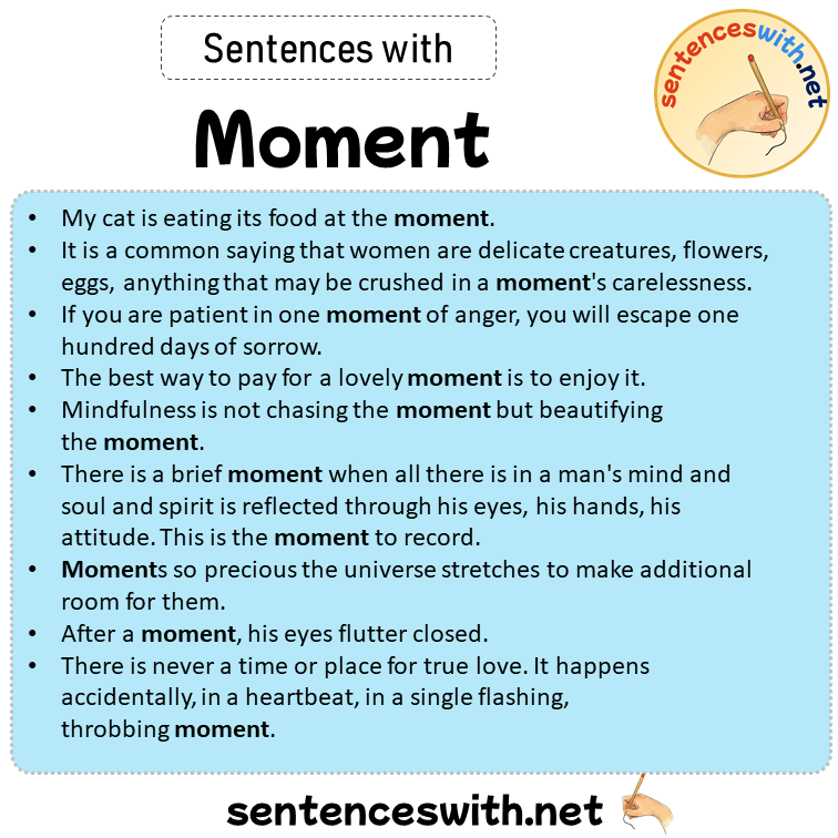 Sentences with Moment, Sentences about Moment in English