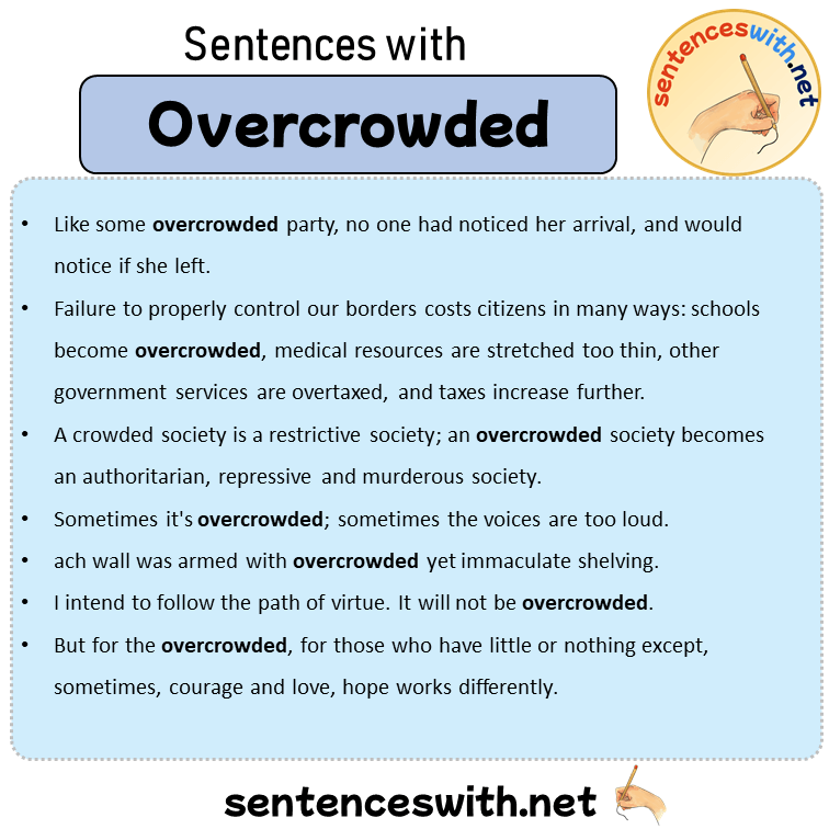Sentences with Overcrowded, Sentences about Overcrowded in English