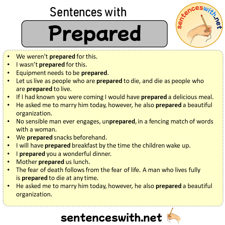 Sentences with Prepared, Sentences about Prepared in English