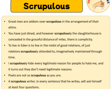 Sentences with Scrupulous, Sentences about Scrupulous in English
