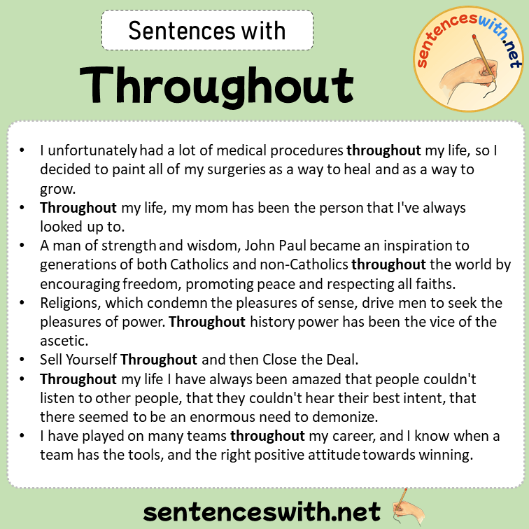 Sentences with Throughout, Sentences about Throughout in English