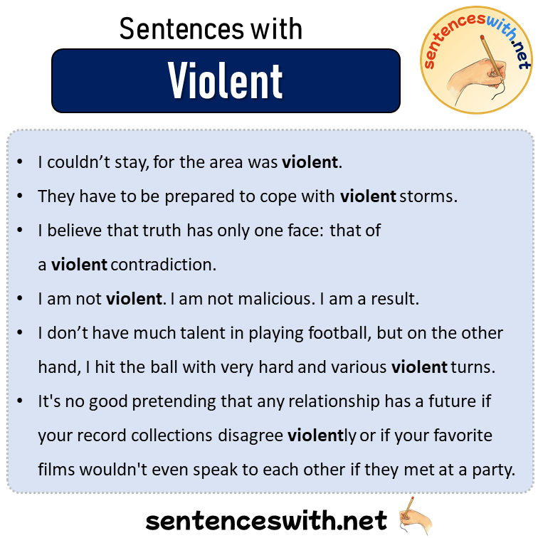 Sentences with Violent, Sentences about Violent in English