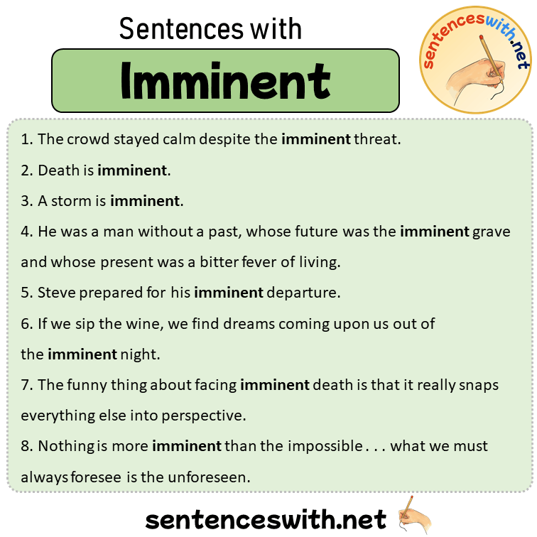 Sentences with Imminent, Sentences about Imminent in English