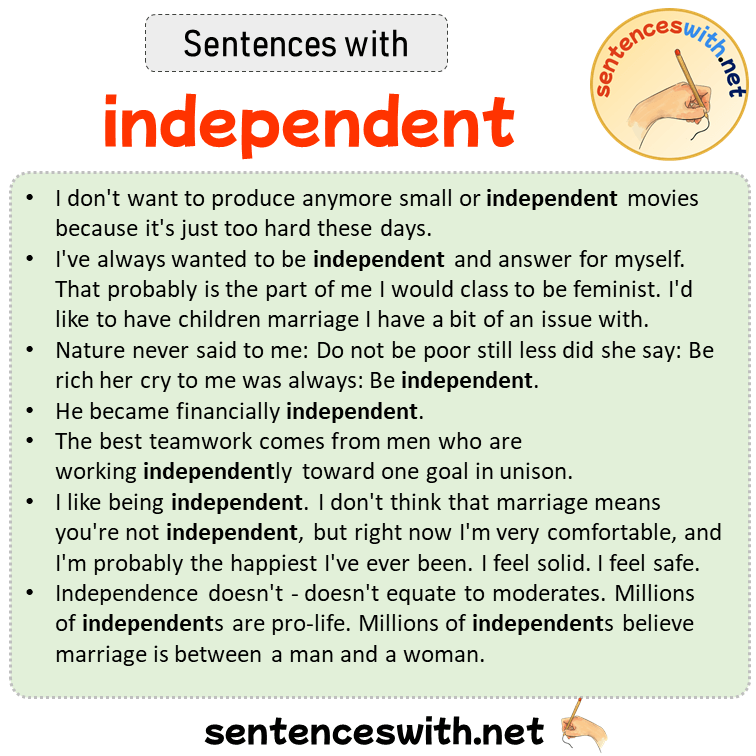 Sentences with independent, Sentences about independent in English